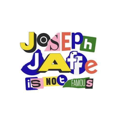 Joseph Jaffe is Not Famous Show Logo