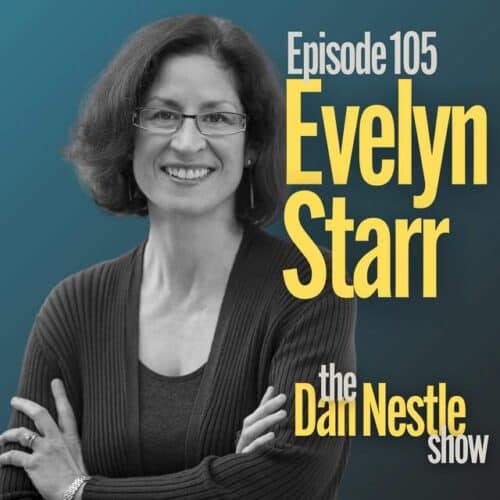 picture of Evelyn Starr with text Episode 105 Evelyn Starr the Dan Nestle Show